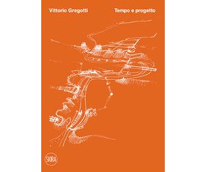 Tempo e progetto - Gregotti Vittorio