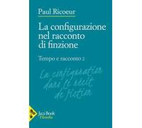 Tempo e racconto. Vol. 2: La configurazione nel racconto di finzione