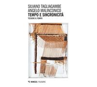 Tempo e sincronicità. Tessere il tempo