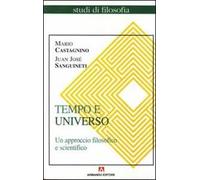 Tempo e universo. Un approccio filosofico e scientifico