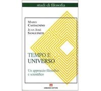 Tempo e universo. Un approccio filosofico e scientifico