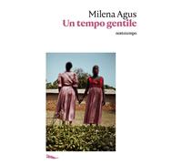 TEMPO GENTILE (UN) - Agus Milena - 2020 - Nottetempo
