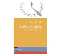 Tempo graziato. La liturgia come festa