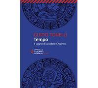 Tempo. Il sogno di uccidere Chrónos