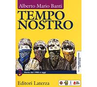 Tempo nostro. Con CLIL History activities per il 5° anno. Per il triennio delle Scuole superiori. Con e-book. Con espansione online. Storia dal 1900 a oggi (Vol. 3)