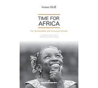 Tempo per l'Africa: per una crescita sostenibile e inclusiva - NUOVO Khaled...