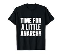 Tempo per Un po 'di Umorismo anarchico Maglietta