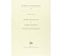 Tempo religioso e tempo storico. Saggi e note di storia sociale e religiosa dal