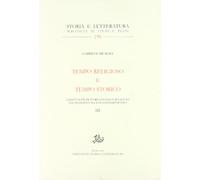 Tempo religioso e tempo storico. Vol.III: Saggi e note di storia sociale e religiosa dal Medioevo all'età contemporanea: Vol. 3