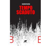 Tempo scaduto - Ceretta Luisella