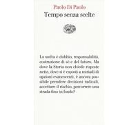 Tempo senza scelte