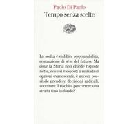 Tempo senza scelte