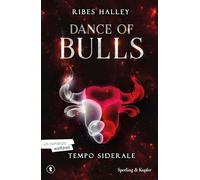 Tempo siderale. Dance of bulls (Vol. 1)