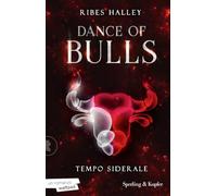 Tempo siderale. Dance of bulls (Vol. 1)