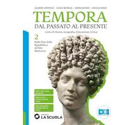 Tempora. Dal passato al presente. Per le Scuole superiori. Con e-book. Con espansione online. Dalla fine della Repubblica all'Alto Medioevo (Vol. 2)