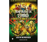 Temporada de Zombis 3. El regreso de los zombis de la antigüedad.: El regreso de los zombis de la Antigüedad