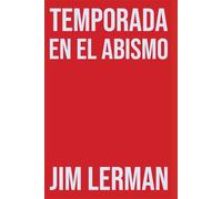 TEMPORADA EN EL ABISMO