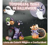 Temporada Meiga de Halloween: Livro de Colorir Mágico e Confortável