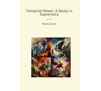 Temporal Power: A Study in Supremacy