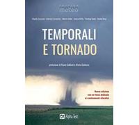 Temporali e tornado. Nuova ediz.