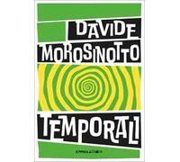 Temporali. Fabula. Ediz. ad alta leggibilità