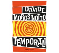 Temporali. Intreccio. Ediz. ad alta leggibilità - Morosinotto Davide