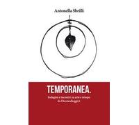 Temporanea. Indagini e incontri su arte e tempo da Diconodioggi.it