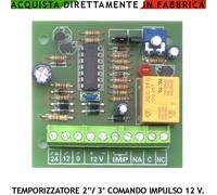 TEMPORIZZATORE REGOLABILE 2 INGRESSI COMANDO ALIMENTAZIONI 12/24 V ASSORBIMENTO