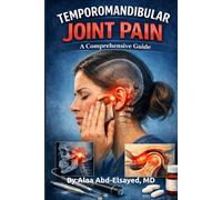 Temporomandibular Joint Pain: A Comprehensive Guide