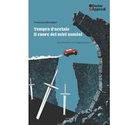 Tempra d'acciaio. Il cuore dei miei uomini