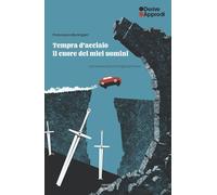 Tempra d'acciaio. Il cuore dei miei uomini