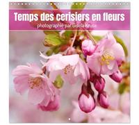 Temps des cerisiers en fleurs (Calendrier mural carré 2026 30x30 cm) Calendrier double avec une page pour vos prises de notes: De belles fleurs de cerisier ornementales qui enchantent