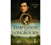 Temptation at Longbourn: A Pride and Prejudice Variations