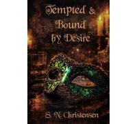 Tempted and Bound by Desire