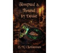 Tempted and Bound by Desire