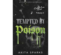 Tempted by Poison: A Steamy Enemies to Lovers Romantic Suspense