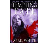 Tempting Fate: Volume 2 Lingua Inglese: The Immortal Descendants book 2 - ...