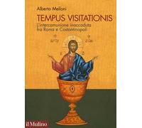 Tempus visitationis. L'intercomunione inaccaduta fra Roma e Costantinopoli