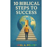Ten Biblical Steps To Success