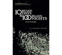 Ten Billion Days and One Hundred Billion Nights