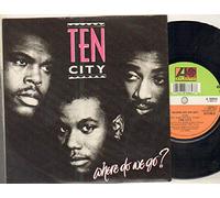 TEN CITY - TEN CITY - WHERE DO WE GO - 7 inch vinyl / 45