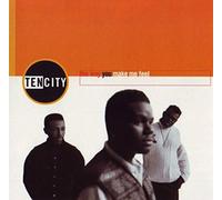 Ten City - Way You Make Me Feel / Say Something