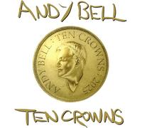 Andy Bell – Ten Crowns – Vinile LP 12" colorato – Edizione limitata