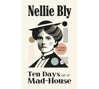 Ten Days in a Mad-House (Maxima Edition)