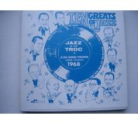 Ten Greats of Jazz : Jazz in the Troc (Live at Elitch Gardens - 1968)