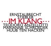 Ten Hacken Huub; Teodoro Anzellotti; Marianne Schroed Stiebler/...im Klang. (CD)