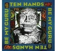 Ten Hands - Be My Guru [CASSETTE]