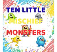 Ten Little Mischief Monsters