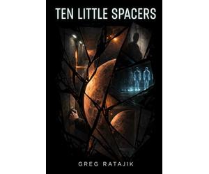 Ten Little Spacers: And Then There Were None
