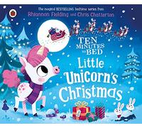 Ten Minutes to Bed Little Unicorns Christmas: 25